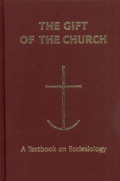 Cover of the book The Gift of the Church by , Liturgical Press