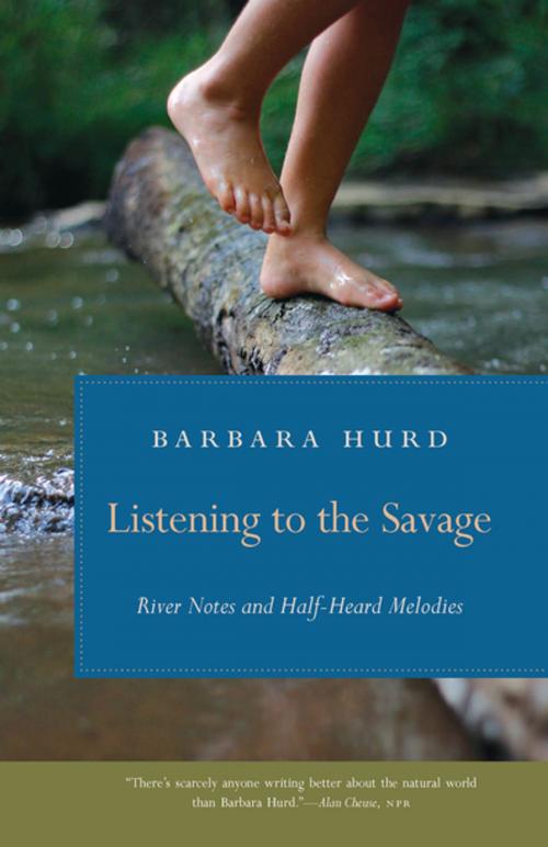 Cover of the book Listening to the Savage by Barbara Hurd, University of Georgia Press