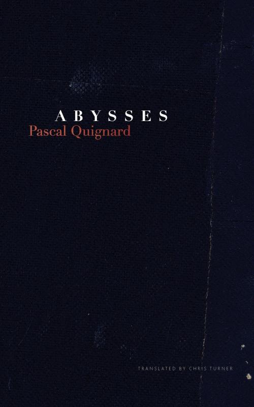 Cover of the book Abysses by Pascal Quignard, Seagull Books