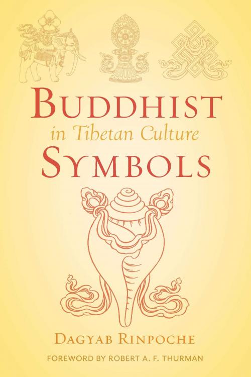 Cover of the book Buddhist Symbols in Tibetan Culture by Loden Sherap Dagyab Rinpoche, Wisdom Publications