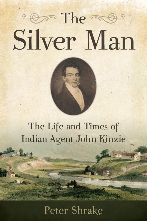 Cover of the book The Silver Man by Peter Shrake, Wisconsin Historical Society Press