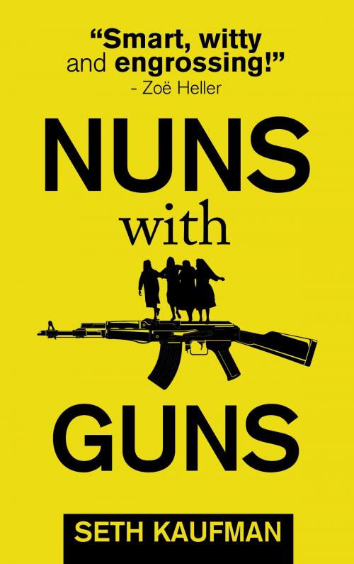 Cover of the book Nuns with Guns by Seth Kaufman, Sukuma Books