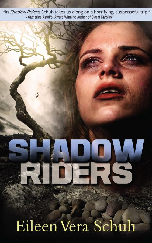 Cover of the book Shadow Riders by Eileen Vera Schuh, Eileen Schuh