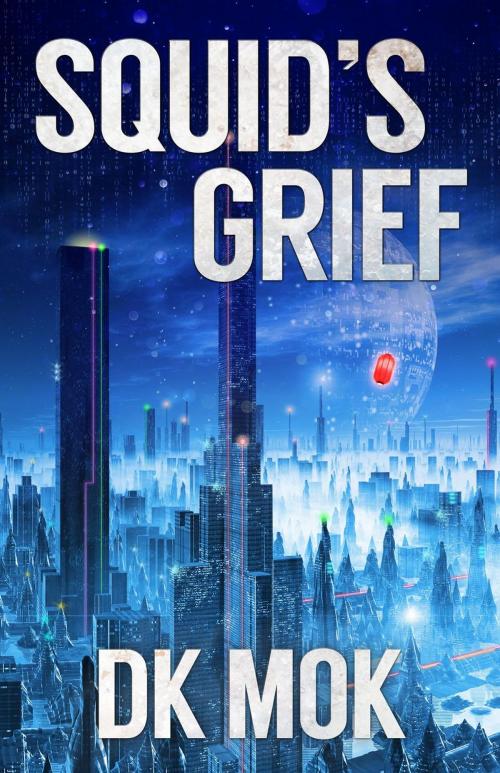 Cover of the book Squid's Grief by DK Mok, DK Mok