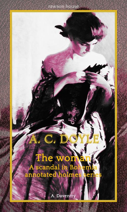 Cover of the book The woman by Arthur Conan Doyle, Andrew Daventry, Rawson House Publisher