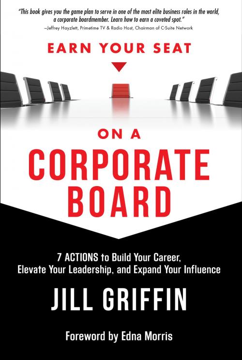 Cover of the book Earn Your Seat On a Corporate Board by Jill Griffin, BookBaby