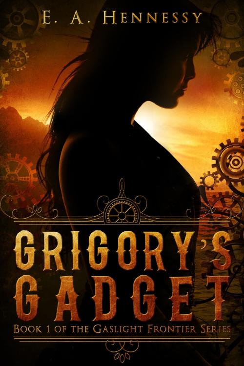 Cover of the book Grigory's Gadget by E. A. Hennessy, Elizabeth Hennessy