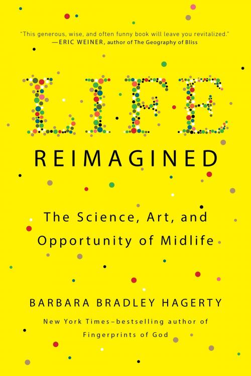 Cover of the book Life Reimagined by Barbara Bradley Hagerty, Penguin Publishing Group