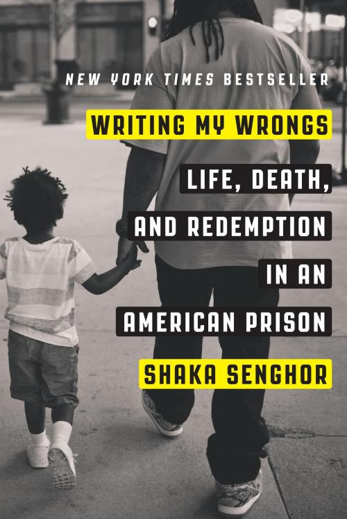 Cover of the book Writing My Wrongs by Shaka Senghor, The Crown Publishing Group