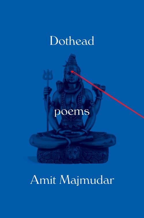 Cover of the book Dothead by Amit Majmudar, Knopf Doubleday Publishing Group