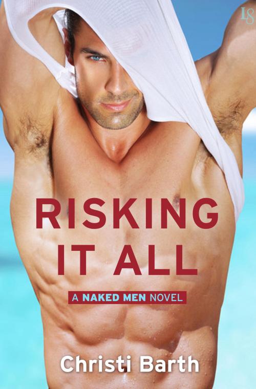 Cover of the book Risking It All by Christi Barth, Random House Publishing Group