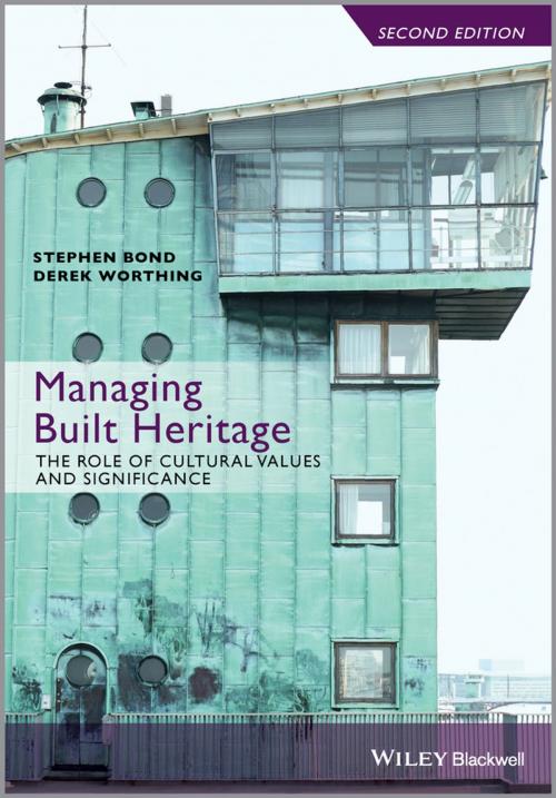 Cover of the book Managing Built Heritage by Stephen Bond, Derek Worthing, Wiley