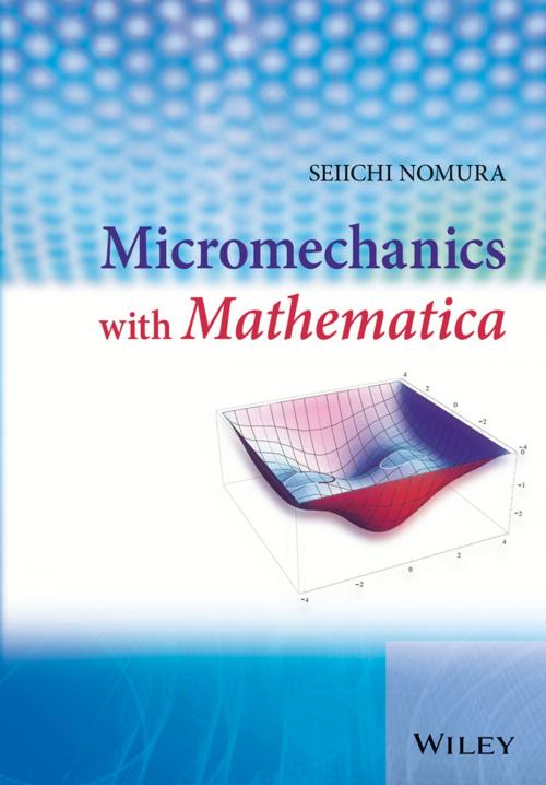 Cover of the book Micromechanics with Mathematica by Seiichi Nomura, Wiley