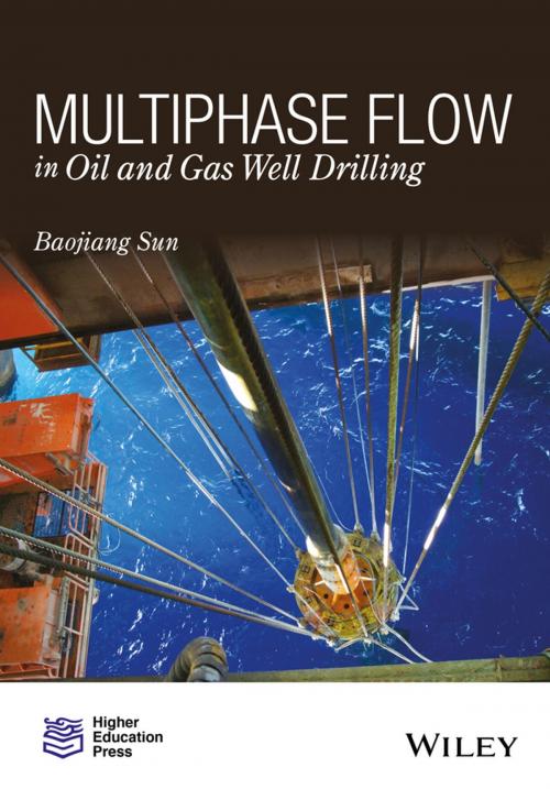Cover of the book Multiphase Flow in Oil and Gas Well Drilling by Baojiang Sun, Wiley