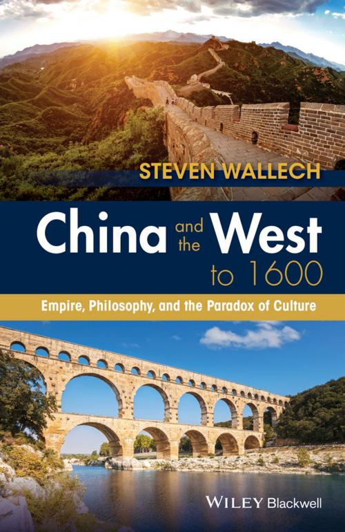 Cover of the book China and the West to 1600 by Steven Wallech, Wiley