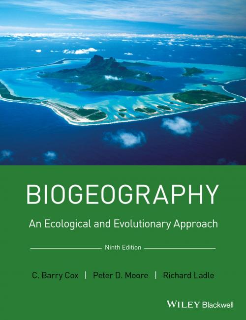 Cover of the book Biogeography by C. Barry Cox, Peter D. Moore, Richard Ladle, Wiley