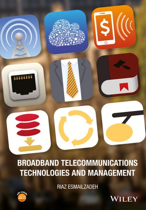Cover of the book Broadband Telecommunications Technologies and Management by Riaz Esmailzadeh, Wiley