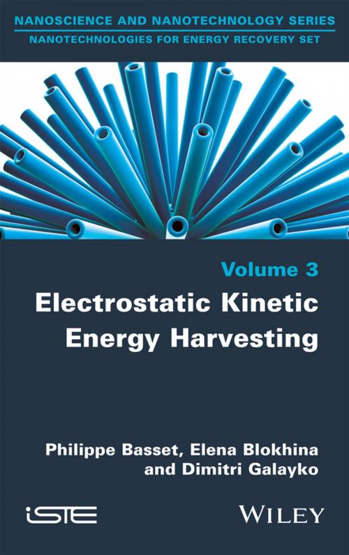 Cover of the book Electrostatic Kinetic Energy Harvesting by Philippe Basset, Elena Blokhina, Dimitri Galayko, Wiley