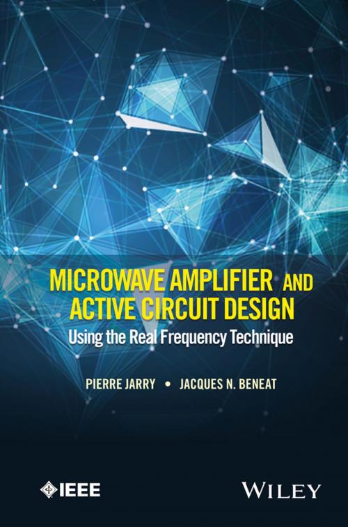 Cover of the book Microwave Amplifier and Active Circuit Design Using the Real Frequency Technique by Pierre Jarry, Jacques N. Beneat, Wiley