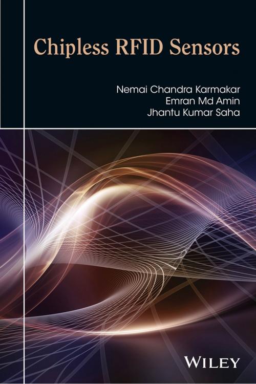 Cover of the book Chipless RFID Sensors by Nemai Chandra Karmakar, Emran Md Amin, Jhantu Kumar Saha, Wiley