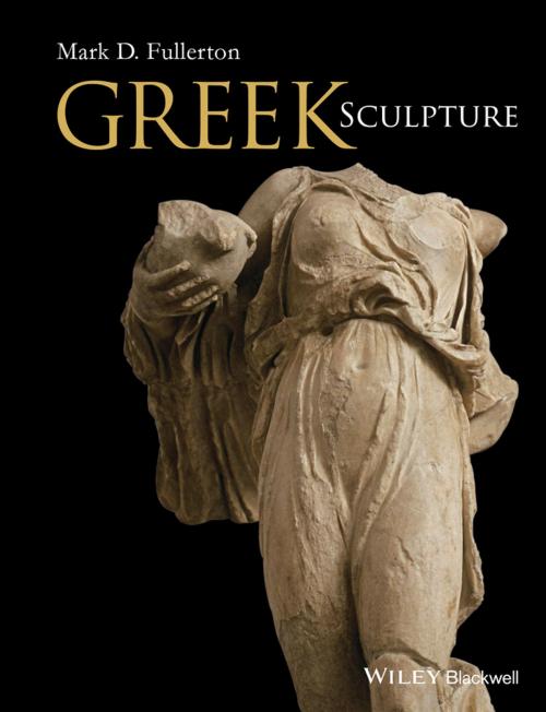 Cover of the book Greek Sculpture by Mark D. Fullerton, Wiley