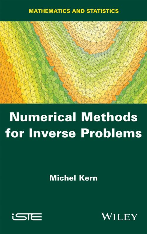 Cover of the book Numerical Methods for Inverse Problems by Michel Kern, Wiley