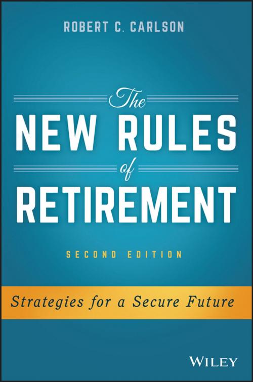Cover of the book The New Rules of Retirement by Robert C. Carlson, Wiley