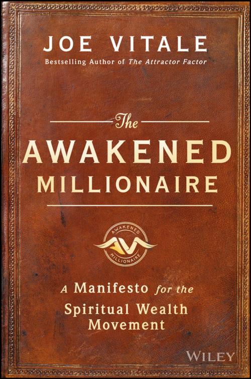 Cover of the book The Awakened Millionaire by Joe Vitale, Wiley