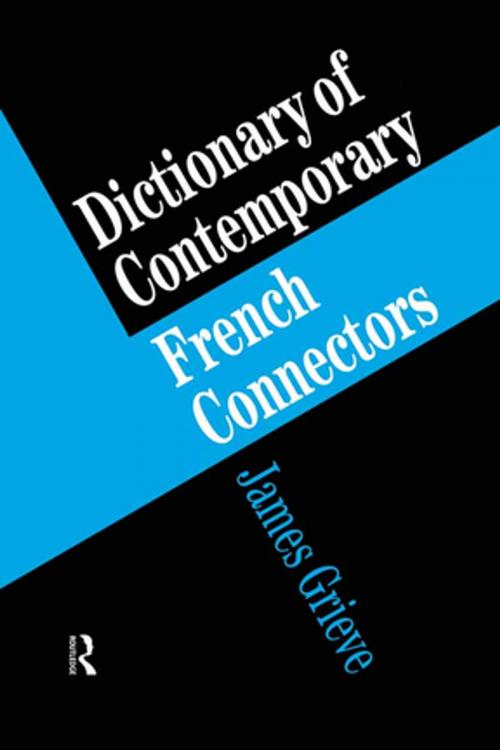 Cover of the book A Dictionary of French Connectors by James Grieve, Taylor and Francis