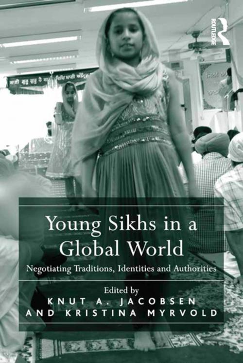 Cover of the book Young Sikhs in a Global World by Knut A. Jacobsen, Kristina Myrvold, Taylor and Francis
