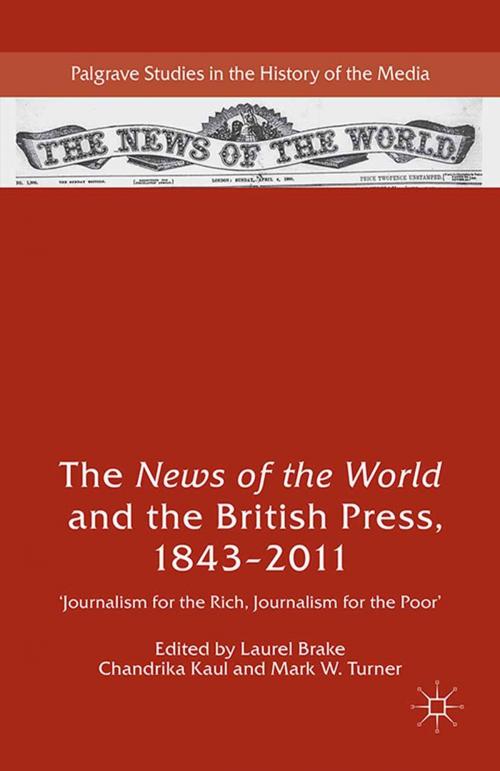 Cover of the book The News of the World and the British Press, 1843-2011 by , Palgrave Macmillan UK