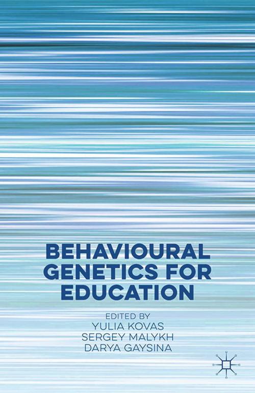 Cover of the book Behavioural Genetics for Education by , Palgrave Macmillan UK