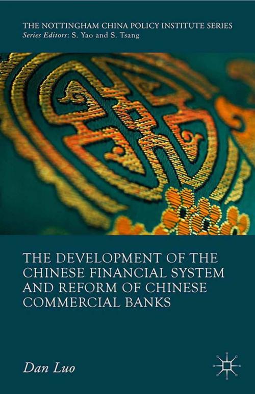 Cover of the book The Development of the Chinese Financial System and Reform of Chinese Commercial Banks by D. Luo, Palgrave Macmillan UK