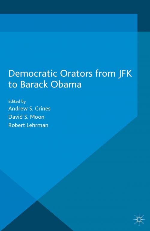 Cover of the book Democratic Orators from JFK to Barack Obama by , Palgrave Macmillan UK