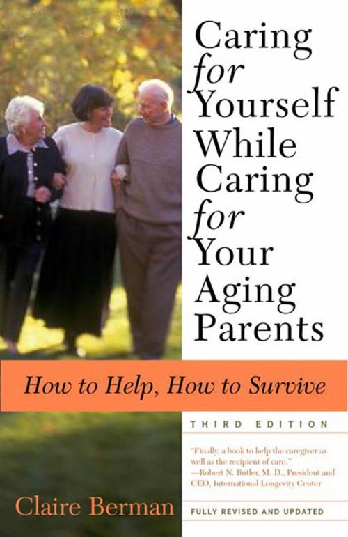 Cover of the book Caring for Yourself While Caring for Your Aging Parents, Third Edition by Claire Berman, Henry Holt and Co.