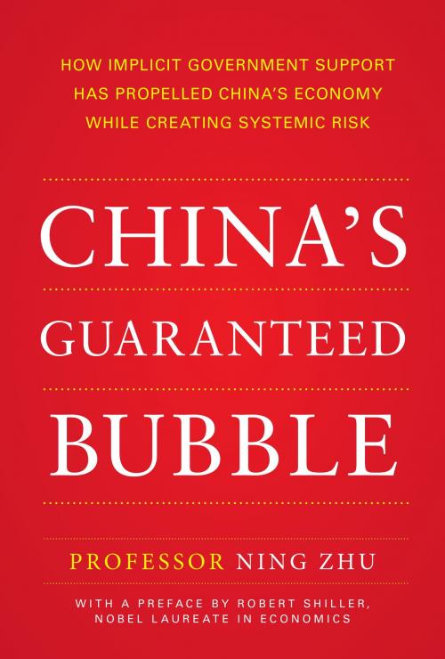 Cover of the book China's Guaranteed Bubble by Ning Zhu, McGraw-Hill Education