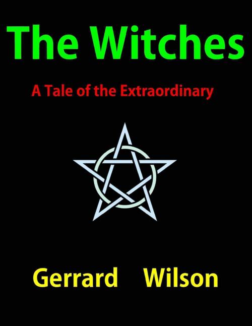 Cover of the book The Witches by Gerrard Wilson, Lulu.com