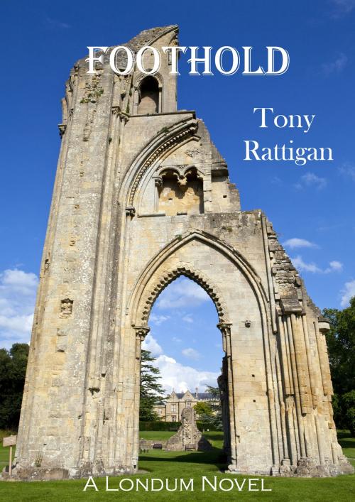 Cover of the book Foothold by Tony Rattigan, Tony Rattigan