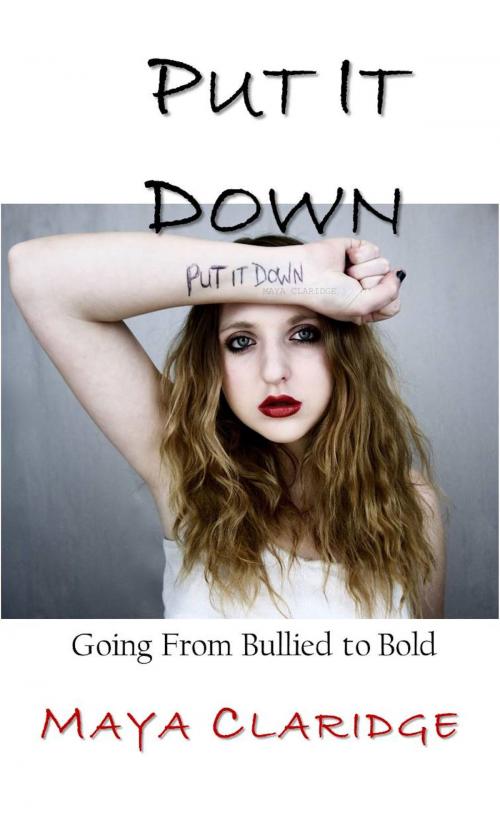 Cover of the book Put It Down by Maya Claridge, Global Publishing Group LLC