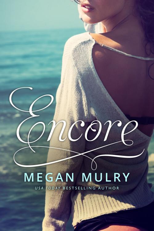 Cover of the book Encore by Megan Mulry, Megan Mulry