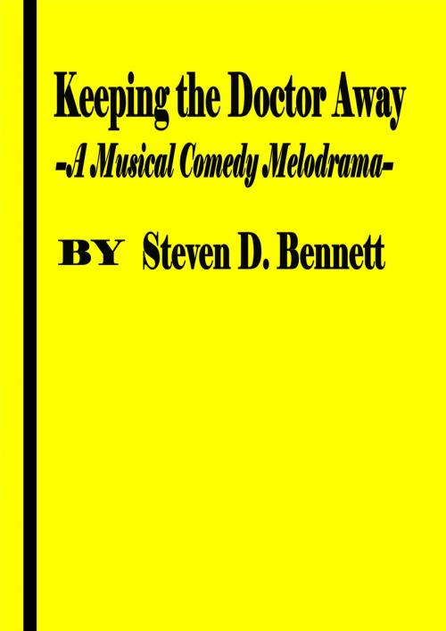 Cover of the book Keeping the Doctor Away by Steven D. Bennett, Steven D. Bennett