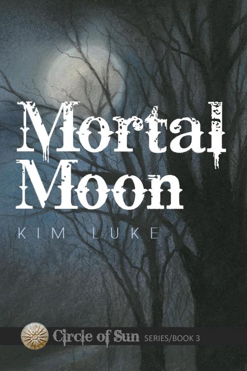 Cover of the book Mortal Moon by Kim Luke, Kim Luke