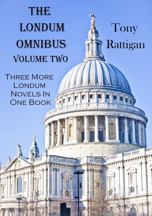 Cover of the book The Londum Omnibus Volume Two by Tony Rattigan, Tony Rattigan