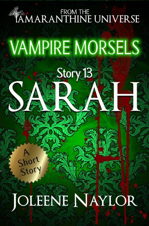 Cover of the book Sarah (Vampire Morsels) by Joleene Naylor, Joleene Naylor