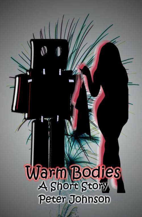 Cover of the book Warm Bodies by Peter Johnson, Peter Johnson