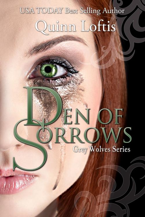 Cover of the book Den of Sorrows, Book 9 of the Grey Wolves Series by Quinn Loftis, Quinn Loftis