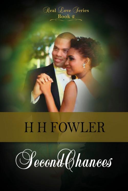 Cover of the book Real Love 2 (Second Chances) by H.H. Fowler, H.H. Fowler