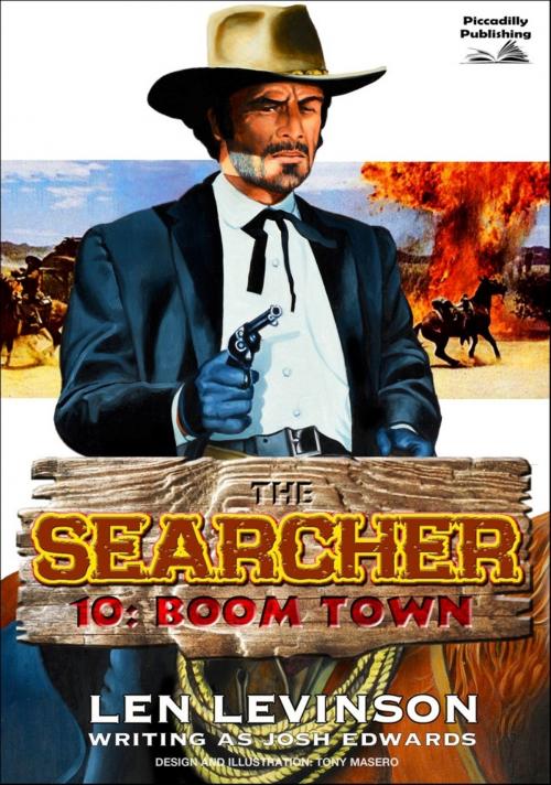 Cover of the book The Searcher 10: Boom Town by Len Levinson, Piccadilly Publishing