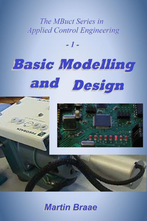 Cover of the book Basic Modelling and Design by Martin Braae, Martin Braae