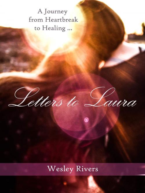 Cover of the book Letters to Laura by Wesley Rivers, Wesley Rivers